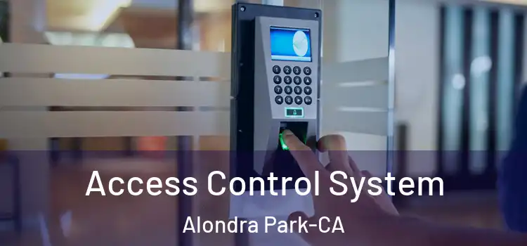  Access Control System Alondra Park-CA