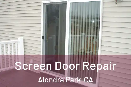 Screen Door Repair Alondra Park-CA