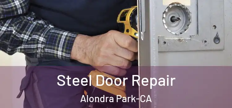 Steel Door Repair Alondra Park-CA